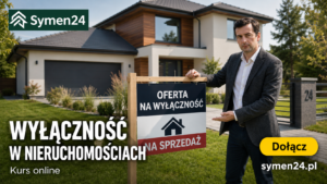 Jak przekonać sprzedających do udzielenia wyłączności - kurs online