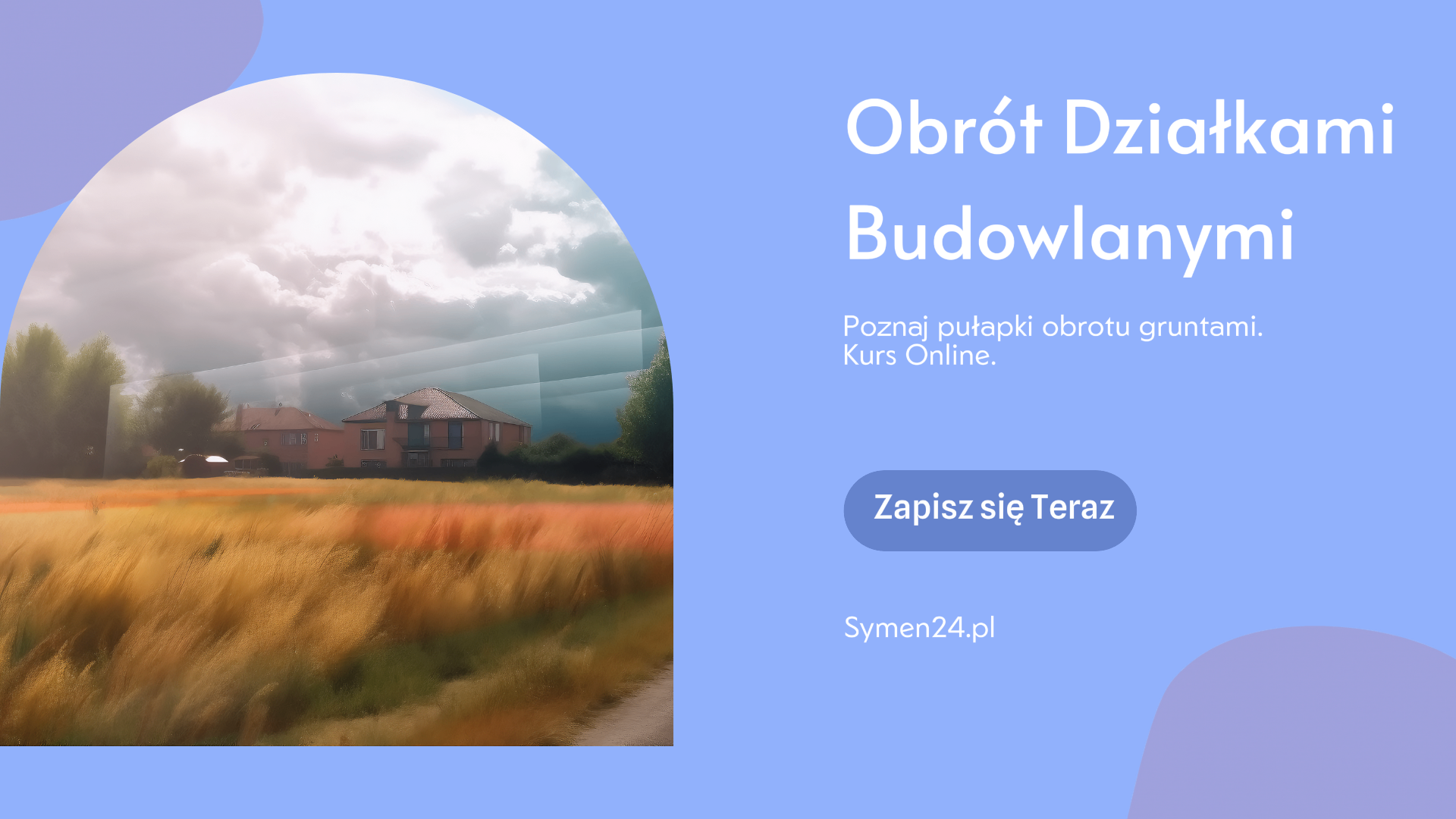 Obrót Działkami Budowlanymi - Kurs Online Kurs online: jak zarabiać na działkach budowlanych. Praktyczne szkolenie dotyczące obrotu gruntami i przeznaczone dla pośredników nieruchomości oraz inwestorów.  