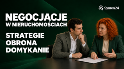 Strategie i techniki negocjacji w nieruchomościach. Domykanie transakcji, wywieranie wpływu, obrona wynagrodzenia, kurs online.