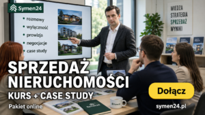 Kurs umiejętności sprzedażowych i case study w pracy pośrednika nieruchomości